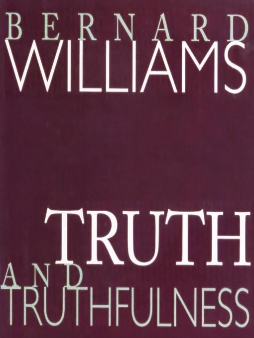 Title details for Truth and Truthfulness by Bernard Williams - Wait list